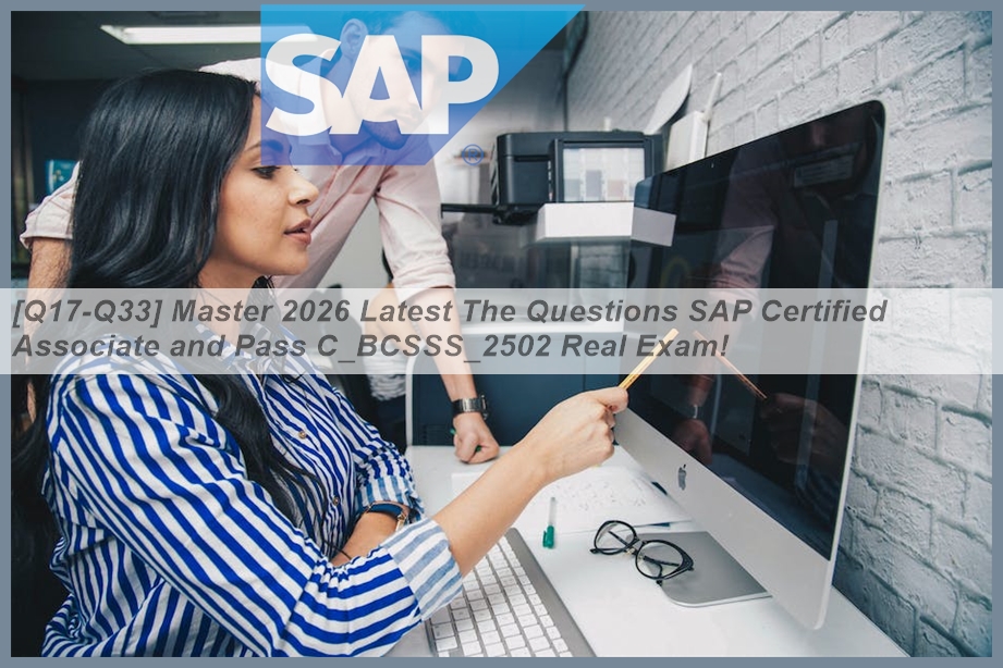 [Q17-Q33] Master 2026 Latest The Questions SAP Certified Associate and ...